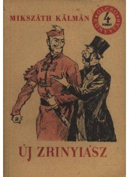 Mikszáth Kálmán - Új Zrínyiász Mikszáth Kálmán - Új Zrínyiász, Budapest 1956 antikvár könyv