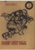 Illés Béla - Fegyvert s vitézt éneklek