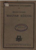 Dr. Molnár Kálmán - Magyar Közjog I.