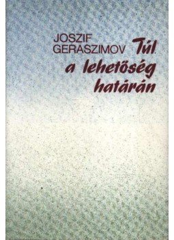 Geraszimov, Joszif - Túl a lehetőség határán