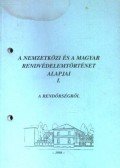 Ernyes Mihály - A nemzetközi és a magyar rendvédelemtörténet alapjai I.
