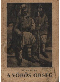 Kovács Nándor - A vörös őrség,  0 antikvár könyv