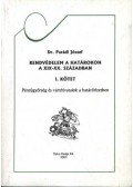 Dr. Parádi József - Rendvédelem a hátárokon a XIX-XX. században I. kötet (dedikált)