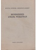 Országh László,Kónya Sándor - Rendszeres angol nyelvtan