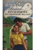 Mathews, Jan - Egy könnyelmű pillanat