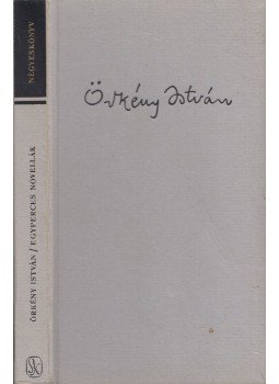 Örkény István - Egyperces novellák Örkény István - Egyperces novellák, 1987 antikvár könyv