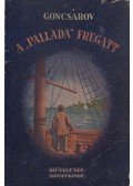 Goncsarov, Ivan Alekszandrovics - A "Pallada" Fregatt