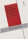 Liptai Ervin - A magyar antifasiszta ellenállás és partizánmozgalom
