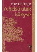Popper Péter - A belső utak könyve