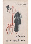 Thomas Mann - Mario és a varázsló