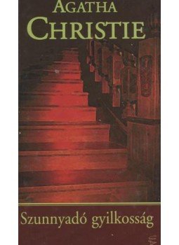 Agatha Christie - Szunnyadó gyilkosság Agatha Christie - Szunnyadó gyilkosság, Budapest 2006 antikvár könyv