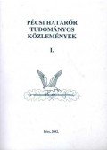 Hautzinger Zoltán - Pécsi határőr tudományos közlemények I-II. kötet