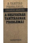 Hernádi Sándor - A helyesírás tanításának problémái