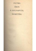 Dutka Ákos - A holnaptól remetéig