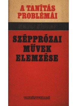 Seres József - Szépprózai művek elemzése