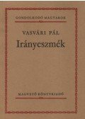 Vasvári Pál - Irányeszmék