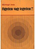Montágh Imre - Figyelem vagy fegyelem?!
