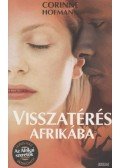 Corinne Hofmann - Visszatérés Afrikába