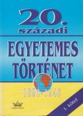 Diószegi István,Harsányi Iván,Krausz Tamás,Németh István - 20. századi egyetemes történet 1890-1945 I.