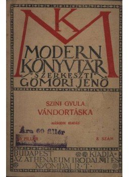 Színi Gyula - Vándortáska Színi Gyula - Vándortáska, Budapest 0 antikvár könyv