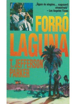 Parker, T. Jefferson - Forró laguna Parker, T. Jefferson - Forró laguna, Budapest 1994 antikvár könyv