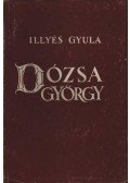 Illyés Gyula - Dózsa György