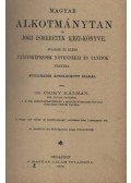 Dr. Csiky Kálmán - Magyar alkotmánytan és jogi ismeretek kézi-könyve