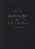 Hajdu Gyula - Harcban elnyomók és megszállók ellen (dedikált)