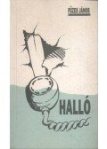Füzes János - Halló (dedikált)