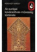 Pereházy Károly - Az európai kovácsoltvas-művesség története
