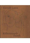 Kassák Lajos - Költemények, rajzok 1952-1958