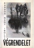 Kardos Nagy Ibolya - Végrendelet