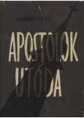 Kamondy László - Apostolok utóda