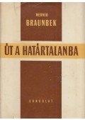 Braunbek, Werner - Út a határtalanba