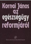 Kornai János - Az egészségügy reformjáról (aláírt)