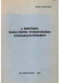 Dr. Pádár László (szerk.),Nagy Károly Dr. - A rendőrség szabálysértési tevékenységének jogszabálygyűjteménye