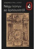 Palladio, Andrea - Négy könyv az építészetről