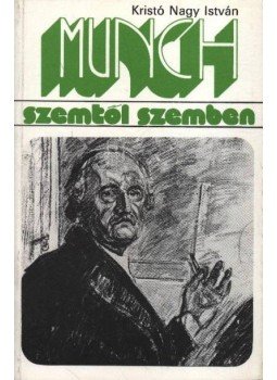 Kristó Nagy istván - Edvard Munch Kristó Nagy istván - Edvard Munch, Budapest 1983 antikvár könyv