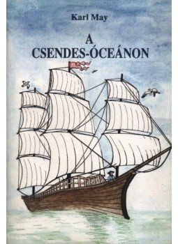 Karl May - A Csendes-óceánon Karl May - A Csendes-óceánon, Debrecen 1990 antikvár könyv