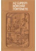Dr. Tóth Béla,Ugrin József - Az Újpesti bőrgyár története