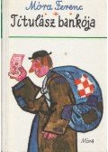 Móra Ferenc - Titulász bankója