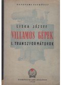 Liska József - Villamosgépek I. - Transzformátorok