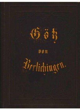 Goethe - Göb von Berlichingen Goethe - Göb von Berlichingen, Stuttgart und MGűbingen 1846 antikvár könyv