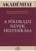 Hőnyi Ede,Fábián Pál,Földi Ervin (szerk) - A földrajzi nevek helyesírása