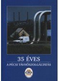 Hernády Alajos - 35 éves a Pécsi Távhőszolgáltatás