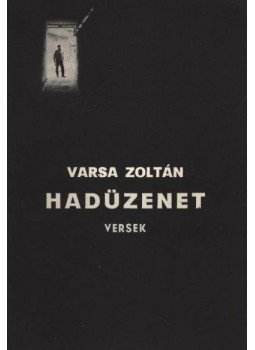 Varsa Zoltán - Hadüzenet