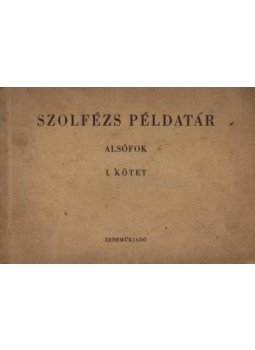 J. Irsai Vera (szerk.) - Szolfézs példatár alsófok I. kötet J. Irsai Vera (szerk.) - Szolfézs példatár alsófok I. kötet, Budapest 1959 antikvár könyv