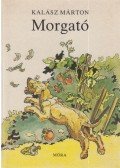 Kalász Márton - Morgató
