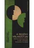 Poszler György - A regény válaszútjai
