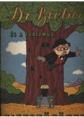 Rigó Béla - Dr.Bubo és a turizmus